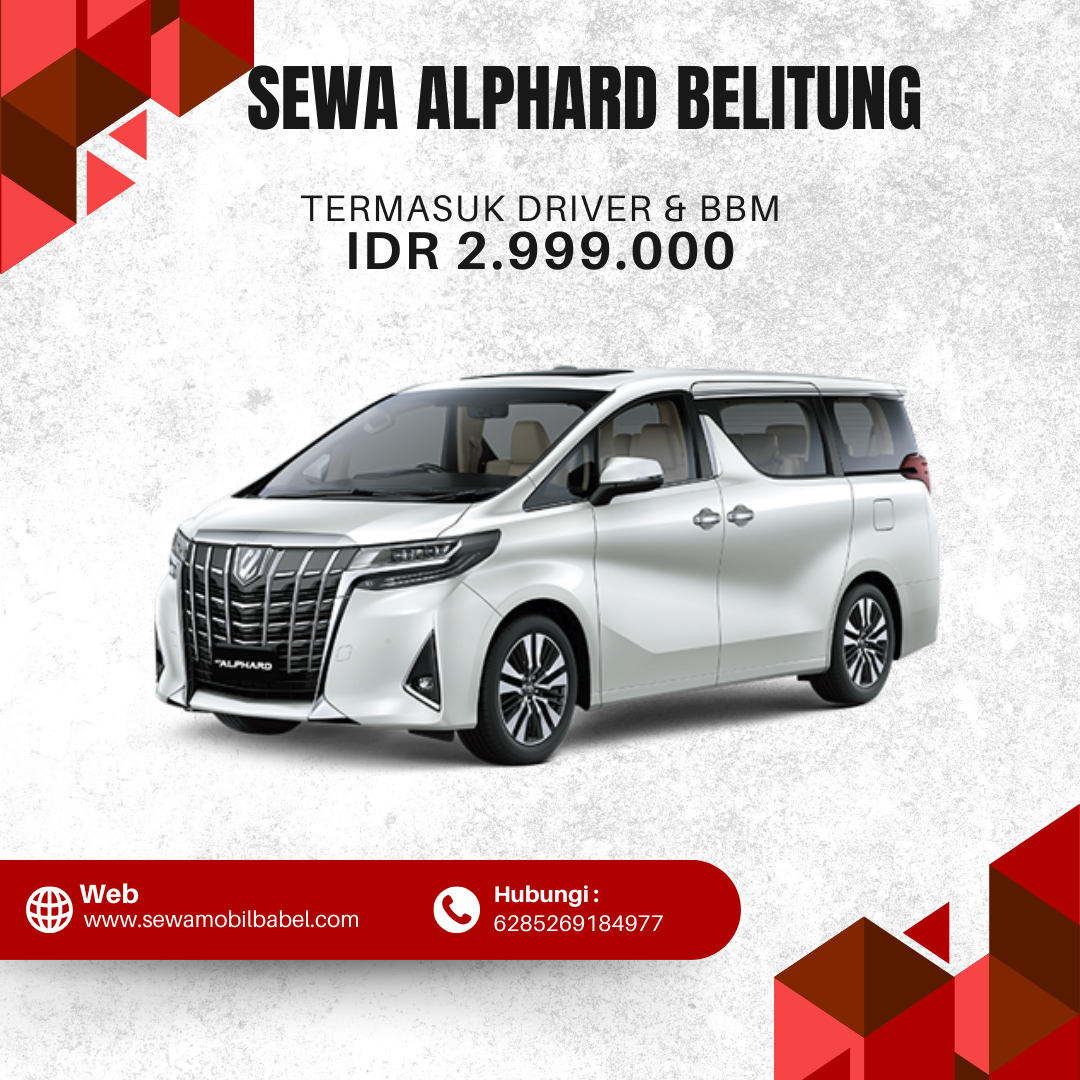 Sewa Mobil Alphard Belitung Termurah